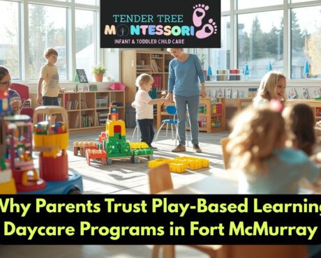 Play-based learning daycare Fort McMurray at Tender Tree Montessori