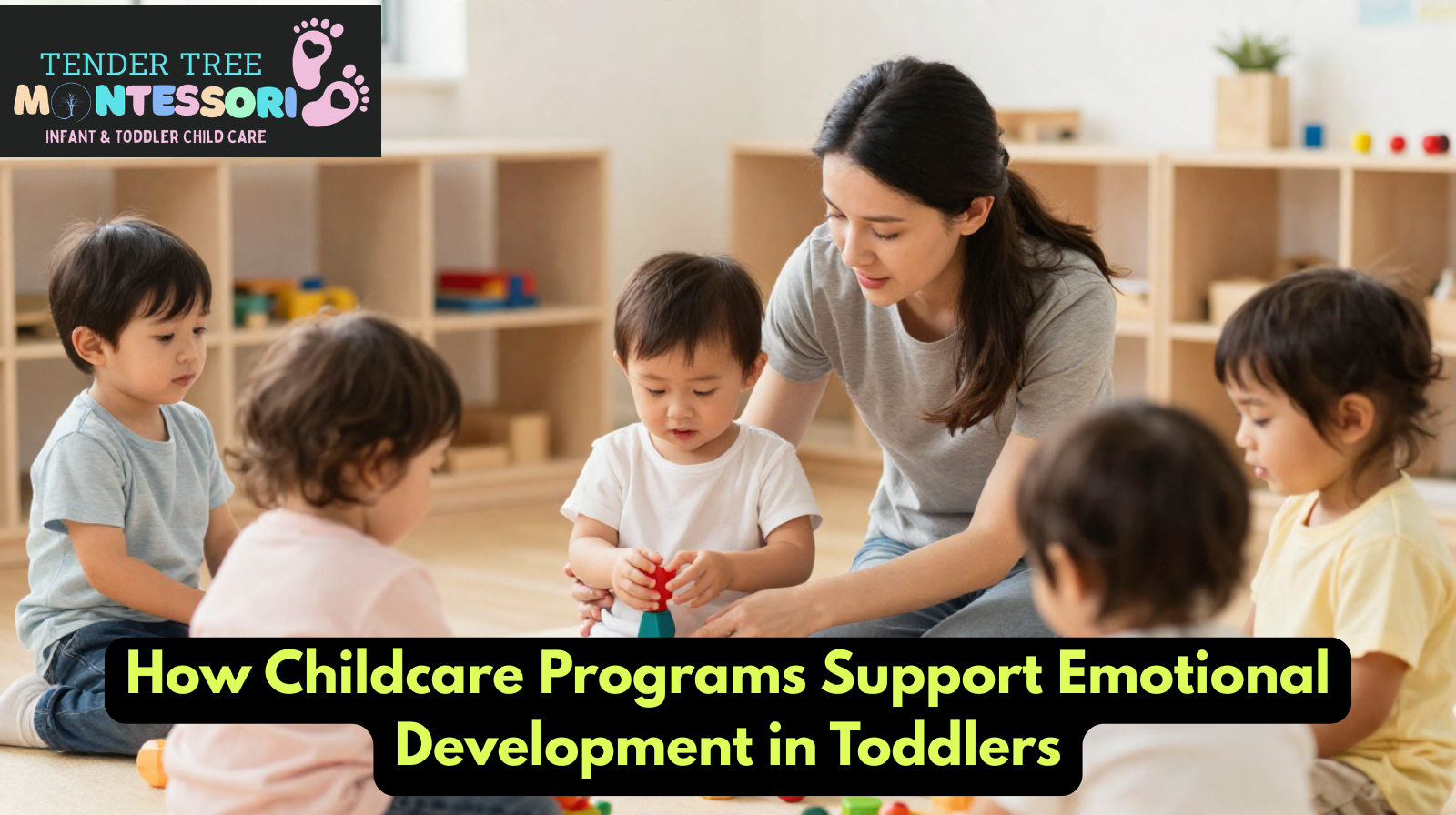 Toddlers participating in childcare activities that support emotional development and social skills